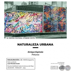NATURALEZA URBANA - Exposición de Enrique Espínola - Jueves, 02 de Mayo de 2019